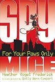 Frederick, Heather Vogel: For Your Paws Only