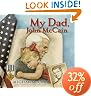 My Dad, John McCain 