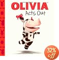 OLIVIA Acts Out