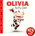 OLIVIA Acts Out