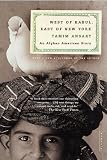Ansary, Mir Tamim: West of Kabul, East of New York Ansary, Mir Tamim: West of Kabul, East of New York