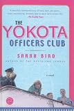 Bird, Sarah: Yokota Officer's Club