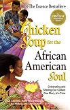 Canfield, Jack: Chicken Soup for the African American Soul Canfield, Jack: Chicken Soup for the African American Soul