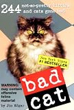 Edgar, Jim: Bad Cat: 244 Not-so-pretty Kitties And Cats Gone Bad