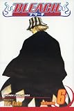 Kubo, Tite: Bleach 6: The Death Trilogy Overture Kubo, Tite: Bleach 6: The Death Trilogy Overture
