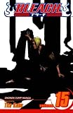 Kubo, Tite: Bleach 15: Beginning of the Death of Tomorrow Kubo, Tite: Bleach 15: Beginning of the Death of Tomorrow
