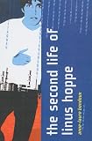 Bondoux, Anne-Laure: The Second Life of Linus Hoppe