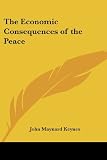 Keynes, John Maynard: The Economic Consequences of the Peace
