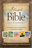 Harrison, R.K.: Nelson's Student Bible Dictionary: A Complete Guide to Understanding the World of the Bible