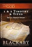 Blackaby, Henry: 1 & 2 Timothy and Titus: A Blackaby Bible Study Series