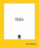 Maddox, Tom: Halo Maddox, Tom: Halo