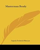 Marryat, Captain: Masterman Ready Marryat, Captain: Masterman Ready