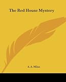 Milne, Alan Alexander: The Red House Mystery