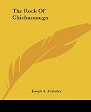 Altsheler, Joseph: The Rock of Chickamauga Altsheler, Joseph: The Rock of Chickamauga