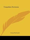 MacDonald, George: Unspoken Sermons MacDonald, George: Unspoken Sermons