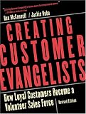 McConnell, Ben: Creating Customer Evangelists: How Loyal Customers Become a Volunteer Sales Force