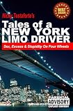 Nicky Testaforte: Tales of a New York Limo Driver: Sex, Excess And Stupidity on Four Wheels
