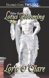 O'Clare, Lorie: Lotus Blooming O'Clare, Lorie: Lotus Blooming
