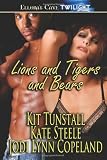 Tunstall, Kit: Lions And Tigers And Bears