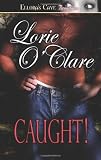 O'Clare, Lorie: Caught! O'Clare, Lorie: Caught!