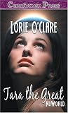 O'Clare, Lorie: Tara the Great O'Clare, Lorie: Tara the Great