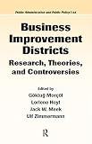 Morcol, Goktug: Business Improvement Districts: Research, Theories, and Controversies