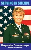 Cammermeyer, Margarethe: Serving in Silence Cammermeyer, Margarethe: Serving in Silence