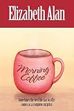 Alan, Elizabeth: Morning Coffee Alan, Elizabeth: Morning Coffee