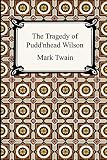 Twain, Mark: Tragedy of Pudd'nhead Wilson