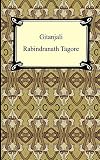 Yeats, W. B.: Gitanjali: Offerings Of Song And Art Yeats, W. B.: Gitanjali: Offerings Of Song And Art