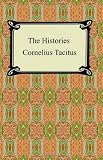 Tacitus, Cornelius: The Histories of Tacitus