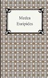 Euripides: Medea Euripides: Medea