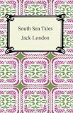 London, Jack: South Sea Tales