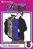 Matsumoto, Tomo: Beauty Is the Beast 5 Matsumoto, Tomo: Beauty Is the Beast 5
