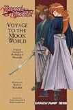 Watsuki, Nobuhiro: Rurouni Kenshin, Voyage to the Moon World Watsuki, Nobuhiro: Rurouni Kenshin, Voyage to the Moon World