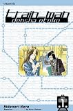 Nakano, Hitori: Train - Man 1: Densha Otoko