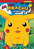 Thompson, Jason: All That Pikachu! Ani-Manga Thompson, Jason: All That Pikachu! Ani-Manga