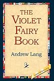 Lang, Andrew: The Violet Fairy Book