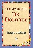 Lofting, Hugh: The Voyages of Doctor Dolittle Lofting, Hugh: The Voyages of Doctor Dolittle