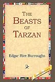 Burroughs, Edgar Rice: The Beasts of Tarzan Burroughs, Edgar Rice: The Beasts of Tarzan