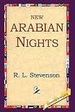 New Arabian Nights (1421808595) by Stevenson, Robert Louis Stevenson, Robert Louis: New Arabian Nights