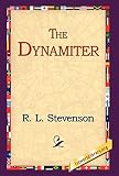 The Dynamiter (1421808625) by Stevenson, Robert Louis Stevenson, Robert Louis: The Dynamiter