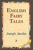 Jacobs, Joseph: English Fairy Tales Jacobs, Joseph: English Fairy Tales