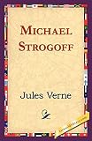 Verne, Jules: Michael Strogoff Verne, Jules: Michael Strogoff