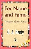 Henty, G. A.: For Name and Fame