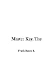 Baum, L. Frank: The Master Key Baum, L. Frank: The Master Key