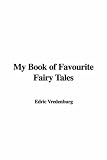Vredenburg, Edric: My Book of Favourite Fairy Tales Vredenburg, Edric: My Book of Favourite Fairy Tales
