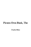 Ellms, Charles: The Pirates Own Book