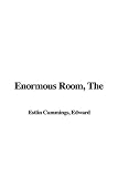 Cummings E. E.: The Enormous Room Cummings E. E.: The Enormous Room