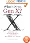 What's Next, Gen X?: Keeping Up, Moving Ahead, and Getting the Career You Want